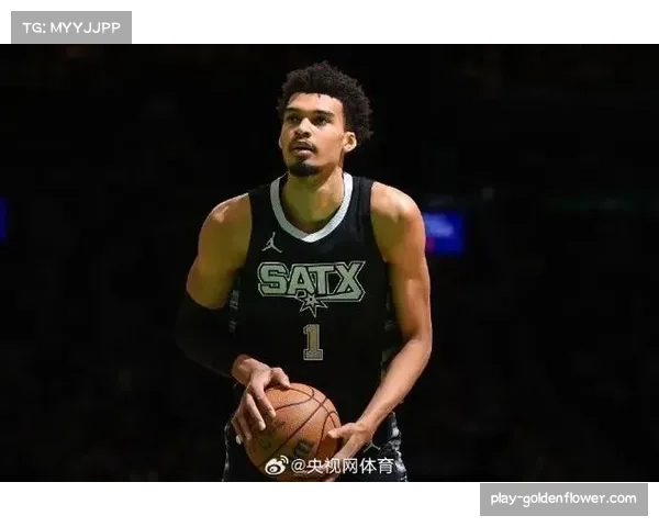 马刺内线得分60分联盟第一,文班亚马真实命中率73%效率惊人